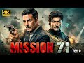 MISSION 71 Akshay Kumar Vidyut Jammwal Hindi Dubbed Action Spy Thriller Movie Full HD Movie
