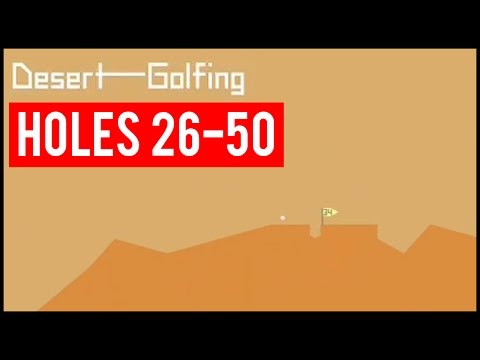 Let's Play Desert Golfing | Holes 26-50 - YouTube