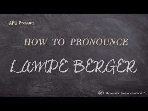 How to Pronounce LAMPE BERGER (Real Life Examples!)