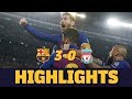 BARÇA 3-0 LIVERPOOL | Match highlights