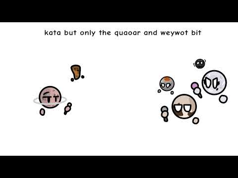 Kata but only the Quaoar and Weywot part