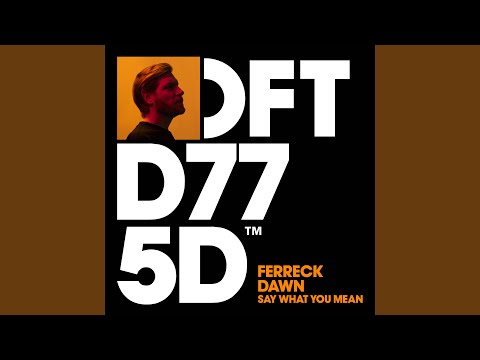 Say What You Mean (Extended Mix)