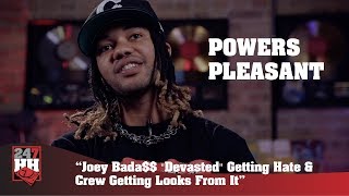 Powers Pleasant  - Joey Bada$$ "Devasted" Getting Hate, &amp; Crew Getting Looks From It