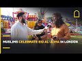 Muslims celebrate Eid al-Adha in London