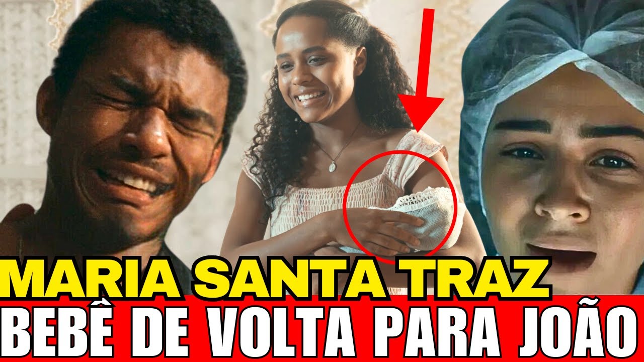 Maria Santa TRAZ DE VOLTA filha do João Pedro e COLOCA nos braços DELE - Novela Renascer