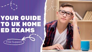 Your Guide to UK Home Ed Exams: Invigilation & Support