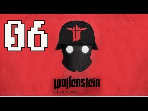 Wolfenstein The New Order Gameplay Walkthrough - Part 6 No Commentary PS4/ Xbox One/ PC