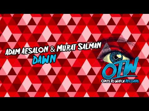 Adam Aesalon & Murat Salman - Dawn [Out Now]