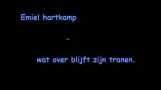 Emile Hartkamp - Wat Overblijft Zijn Tranen video