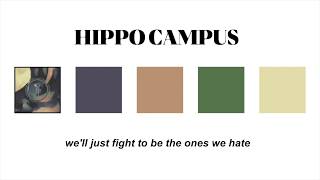 &quot;opportunistic&quot; - hippo campus (lyrics)