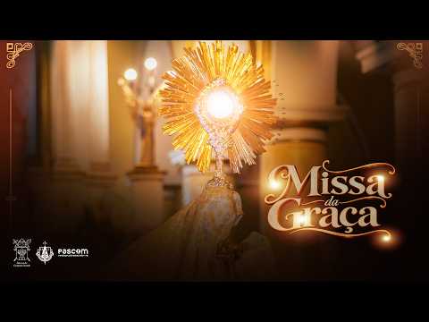 Missa da Graça I Quinta-feira - 17/09/2026 | ao vivo