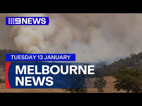 9News Melbourne | Tuesday January 13 | Full Episode