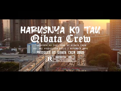 QIBATA CREW - HARUSNYA KO TAU (Official Music Video Lyrics)