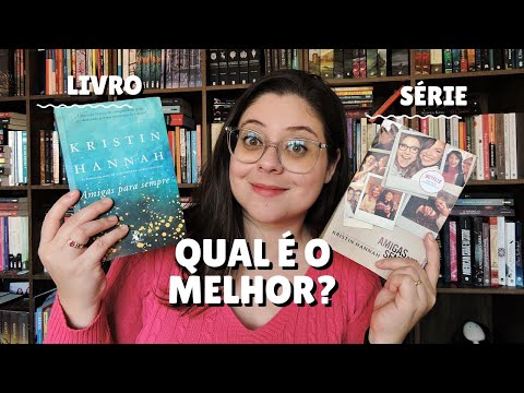 AMIGAS PARA SEMPRE |srie  melhor que o livro? o que esperar da 2 temporada?| [com spoiler]