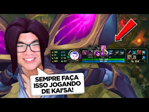 SEMPRE FAÇA ISSO JOGANDO DE KAI'SA!
