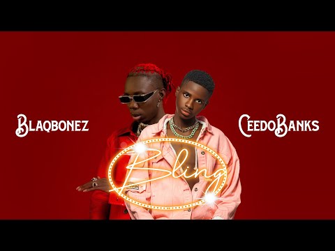 Blaqbonez - Bling ft. Amaarae & Buju (Official Video) | Ceedo Banks