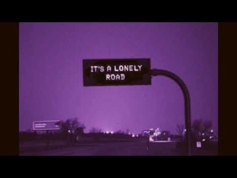 2Φ - IT'S A LONELY ROAD