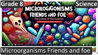 Grade 8 | Science | Microorganisms Friends and foe  | Free Tutorial | CBSE | ICSE | State Board