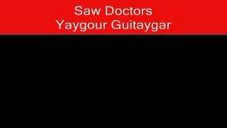 Saw Doctors-Yaygour Guitaygar