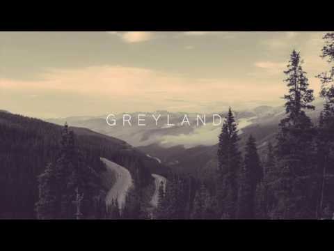 GREYLAND [FULL EP]