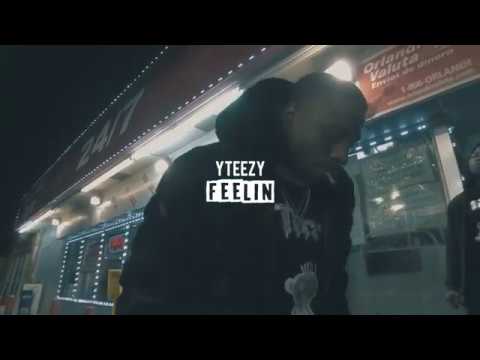 YTeezy - Feelin | Shot By: DJ Goodwitit (Prod By: 808Hittzville)