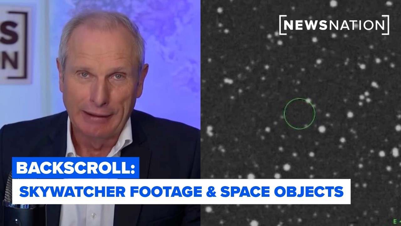 Reality Check: New Skywatcher footage & space object history | Backscroll