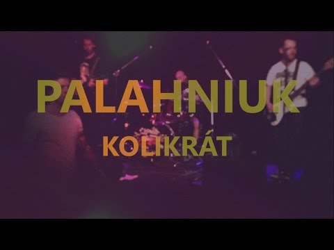 Palahniuk - Palahniuk - Kolikrát (2015, DIY videoklip)