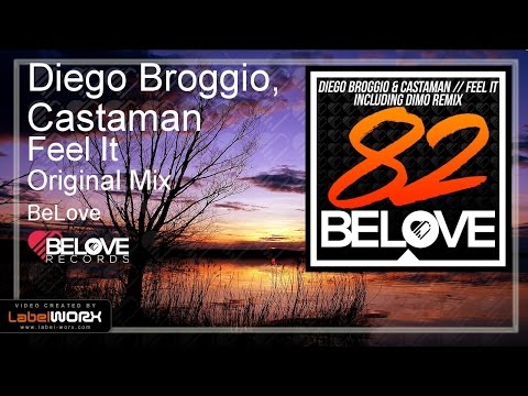 Diego Broggio, Castaman - Feel It (Original Mix) [BeLove]