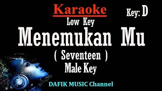 Download lagu Menemukanmu (Karaoke) Seventeen Nada Rendah Pria/ Cowok/ Low Male key D mp3 Download lagu Menemukanmu (Karaoke) Seventeen Nada Rendah Pria/ Cowok/ Low Male key D mp3