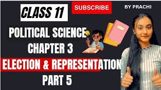 Class 11 | Political Science | Election & Representation | Part 5 Reservation of constituencies.