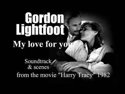 My Love For You - Gordon Lightfoot