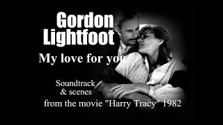 Gordon Lightfoot – My love for you (1982)
