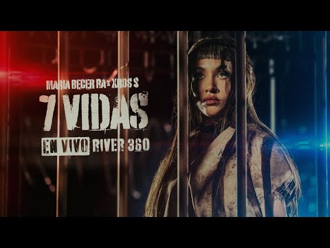 Maria Becerra, XROSS - 7 VIDAS | 360º en el Estadio River Plate