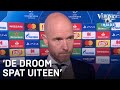 Ten Hag treurt: 'De droom spat uiteen' | CHAMPIONS LEAGUE