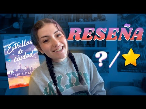 reseñando el libro "ESTRELLAS DE CIUDAD" de Carla Martí | @luureadsss