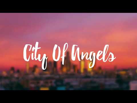 [1 Hour] - LAKEY INSPIRED - City Of Angels