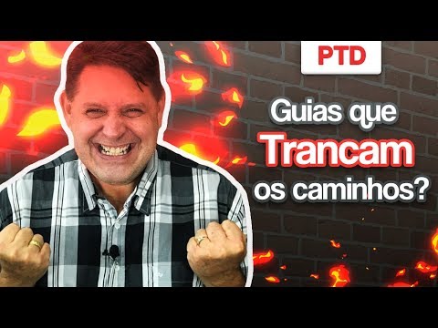 PTD nº 390 - A mãe de santo disse que meus guias trancaram o meu caminho