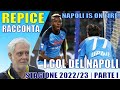 NAPOLI IS ON FIRE! | REPICE racconta i gol del Napoli | 2022/2023 - parte I.