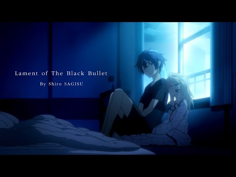 "Lament of the Black Bullet" by Shiro SAGISU ― TV Animation BLACK BULLET OST. -OUTTAKES-