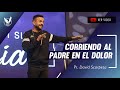 "CORRIENDO AL PADRE EN EL DOLOR" - Pr. David Scarpeta