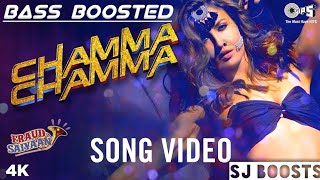 Chamma Chamma||Neha Kakkar||Bass Boosted