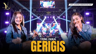 Download lagu Yeni Inka - GERIGIS | Live Ojing Fun & Party ( Music Yi Production) mp3