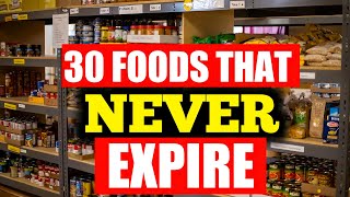 30 Foods To STOCKPILE That NEVER EXPIRE