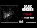 Dark Horses - Traps 