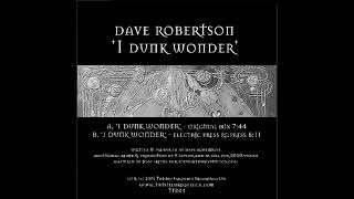 Dave Robertson – 1 Dunk Wonder (Original Mix)
