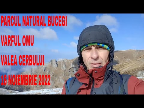 PARCUL NATURAL BUCEGI(VARFUL OMU SI VALEA CERBULUI,16 NOIEMBRIE 2022)