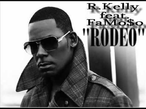 R.Kelly Feat. FaMo$o- Rodeo (G-MIX)