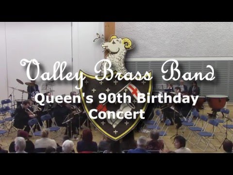 Valley Brass - Queen's 90th Birthday Concert