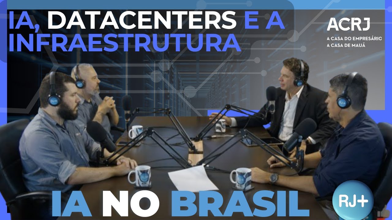 RJ+ IA, DATACENTERS E A INFRAESTRUTURA