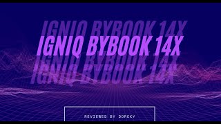REVIEWED BY DORCKY: KOREAN LAPTOP - IGNIQ BYBOOK 14X 2020 edition